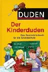 Duden. Der Kinderduden: Das Sachw�rterbuch f�r die Grundschule - 