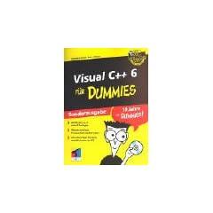 Visual C++ f�r Dummies. Sonderauflage. Gegen den t�glichen Frust mit Visual C++.