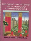 Exploring the Internet with Netscape Communicator 4.0 (Exploring Office 97 Series)