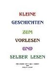 Produkt-Bild: Kleine Geschichten zum Vorlesen oder selber lesen