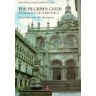 The Pilgrim's Guide to Santiago De Compostela: A Gazetteer (The Pilgrim's Guide to Santiago De Compostela)