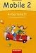 Mobile. Sprachbuch 2. Arbeitsheft. Schulausgangsschrift. Bremen, Hamburg, Niedersachsen, Rheinland-Pfalz, Schleswig-Holstein, Saarland