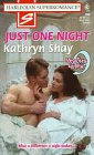 Just One Night: 9 Months Later (Harlequin Superromance No. 760)