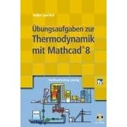 Click here to buy  �bungsaufgaben zur Thermodynamik mit Mathcad  by Volker Sperlich.