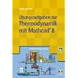 Übungsaufgaben zur Thermodynamik mit Mathcad