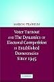 Voter Turnout and the Dynamics of Electoral Competition in Established Democracies since 1945
