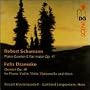 Schumann: Quartet, Op.47 / Draeseke: Quintet, Op.48