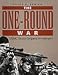 The One Round War: USMC Scout Snipers In Vietnam