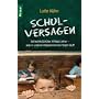 Schulversagen: Schlechte Sch�ler, hilflose Lehrer - was in unseren Klassenzimmern falsch l�uft