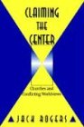 Claiming the Center: Churches and Conflicting World Views