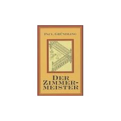 Der Zimmermeister