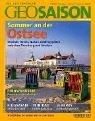  : Geo Saison Sommer an der Ostsee: Str&auml;nde, Hotels, Natur: Lieblingspl&auml;tze zwischen Flensburg und Usedom. Fernwandern. Flugsafari. Trinidad. Le Berry: 06/2005