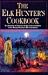 Book The Elk Hunter's Cookbook