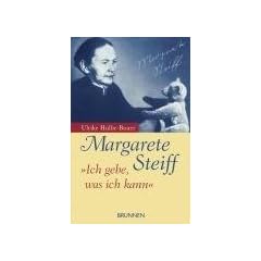 Margarete Steiff: Ich gebe, was ich kann