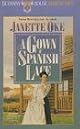 A Gown of Spanish Lace (Janette Oke Classics for Girls)