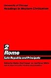 University of Chicago Readings in Western Civilization, Volume 2: Rome: Late Republic and Principate (Readings in Western Civilization)