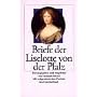 Briefe der Liselotte von der Pfalz