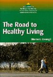 The Road to Healthy Living (Alliance : the Michigan State University Textbook Series of Theme-Based Content Instruction for Esl/Efl)