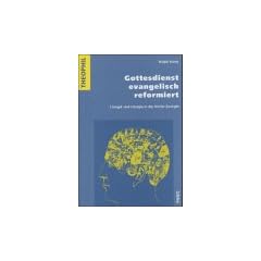 Gottesdienst evangelisch reformiert