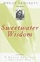 Sweetwater Wisdom: A Native American Spiritual Way