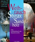 Produkt-Bild: Weihrauch, Styrax, Sandelholz. Das Erlebnisbuch des R&auml;ucherwerks