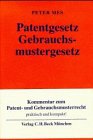 Patentgesetz ;: Gebrauchsmustergesetz