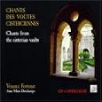 Chants des Voutes Cisterciennes