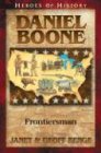 Daniel Boone: Frontiersman  (Heroes of History)