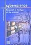 Cyberscience: Research in the Age of the Internet