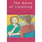 Gains of Listening: Perspectives on Counselling at Work