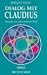  : Dialog mit Claudius, Bd.1, Impulse aus einer anderen Welt