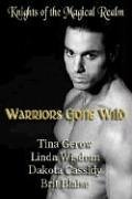 Warriors Gone Wild: Knights of the Magical Realm