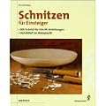Schnitzen f�r Einsteiger
