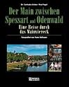 Der Main zwischen Spessart und Odenwald: Unterwegs am Mainviereck