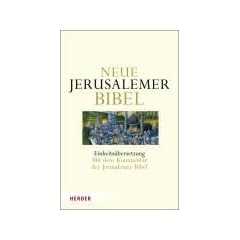 Neue Jerusalemer Bibel: Einheits�bersetzung. Mit dem Kommentar der Jerusalemer Bibel