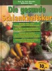 Die gesunde Schlankheitskur - Der Weg zum Wunschgewicht mit Brotdi&auml;t und Baukastensystem - Erich Menden, Waltraute Aign