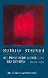Die praktische Ausbildung des Denkens