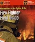 Fire Fighter Field Guide