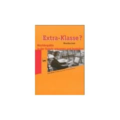 Extra-Klasse? - Hochbegabte in der Schule erkennen und begleiten
