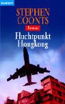 Fluchtpunkt Hongkong: Roman - Stephen Coonts