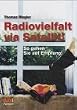 Radiovielfalt via Satellit. So gehen Sie auf Empfang!