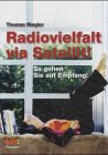 Radiovielfalt via Satellit. So gehen Sie auf Empfang!