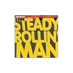 Steady Rollin' Man: Live