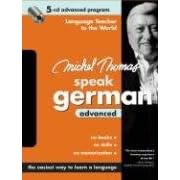Michel Thomas Speak German Advanced: 5-CD Advanced Program (Michel Thomas Series) by Michel Thomas