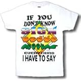If You Don't Know Sign Adult T-Shirt