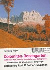 Dolomiten - Rosengarten: Mit Seiser Alm und Schlern, Langkofel- und Sellagruppe. Gebietsf�hrer f�r Wanderer und Bergsteiger
