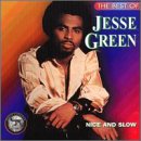 JESSE GREEN - Nice and Slow: The Best of Jesse Green [UK-Import] - Zortam Music