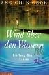 Wind �ber den Wassern. Ein Feng- Shui- Roman