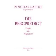 Bergpredigt: Utopie oder Programm?