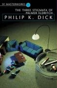 The Three Stigmata of Palmer Eldritch (S.F. Masterworks)